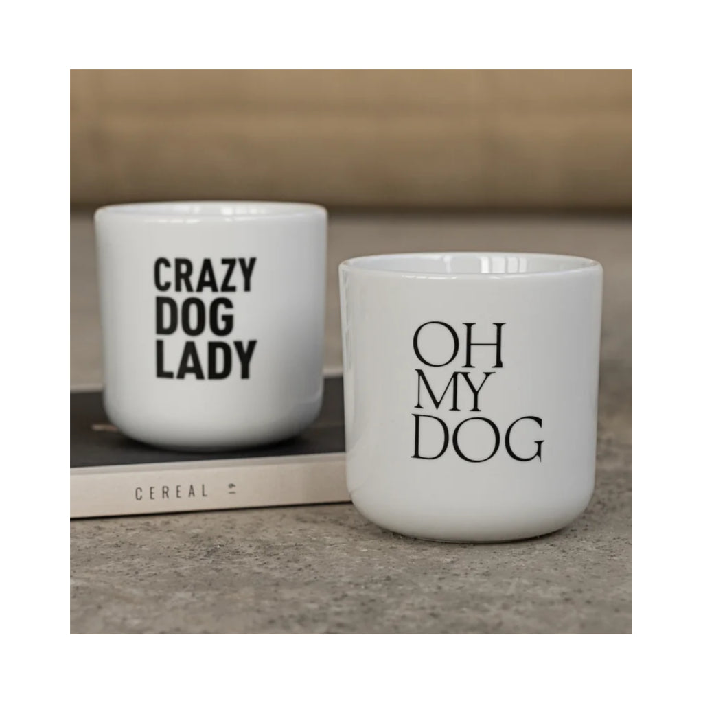 Tasse CRAZY DOG LADY Cup & OH  MY DOG Cup - Lieblingspfote
