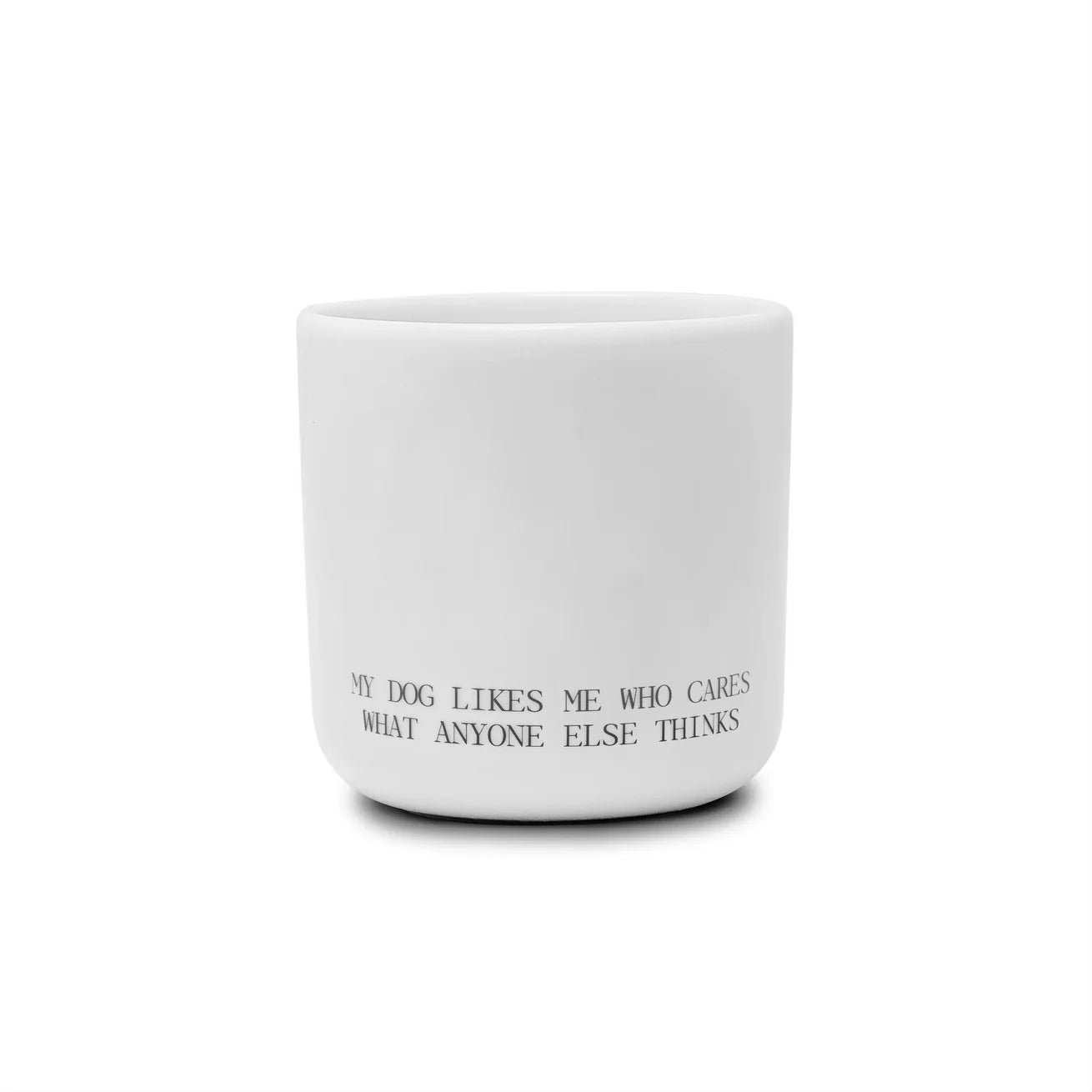 Tasse MY DOG LIKES ME Cup - Lieblingspfote