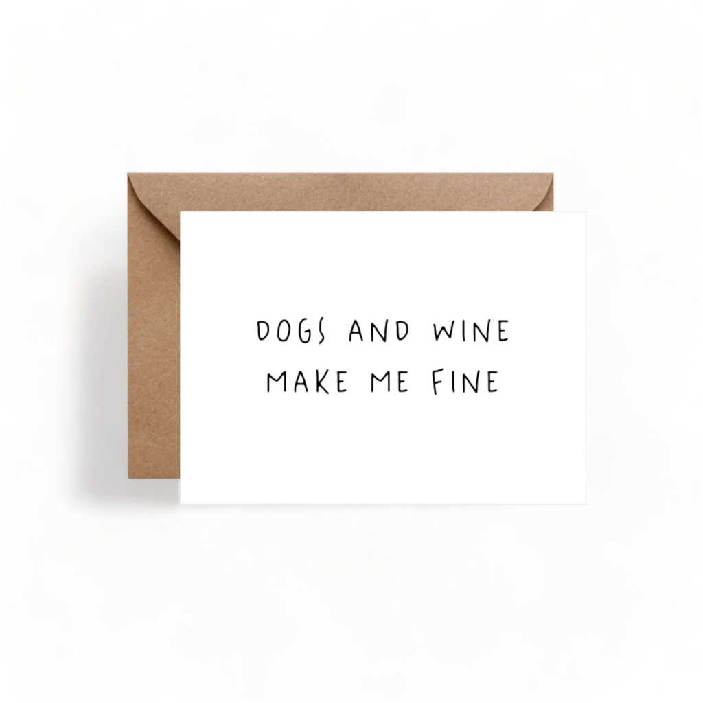 Grußkarte DOGS AND WINE MAKE ME FINE - Lieblingspfote